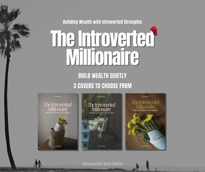 The Introverted Millionaire — Building Wealth on Your Own Terms